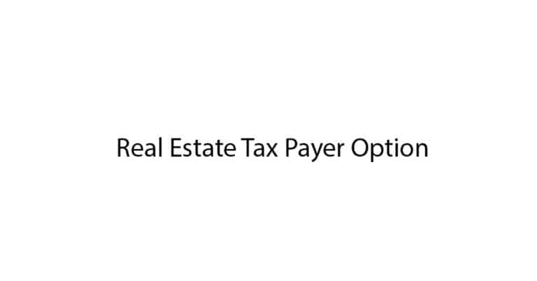 Real Estate Tax Payer Option